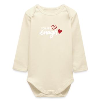You Are Enough Herz Achtsamkeit Statement - Baby Organic Langarmbody - Natur - Vorne