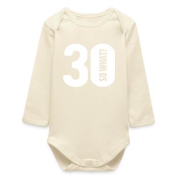 30 so what? Not so bad - birthday - Baby Organic Long-Sleeved Bodysuit - soft Ecru - Front