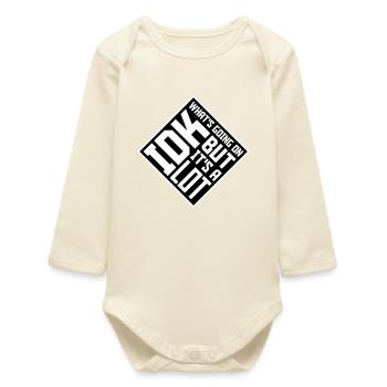 Idk What's Going On But It's A Lot Overwhelmed - Baby Organic Long-Sleeved Bodysuit - soft Ecru - Front