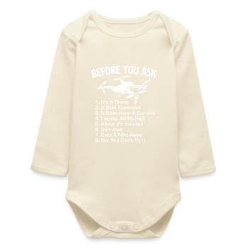 Its A Drone FAQ Pilot Humor - Baby Organic Long-Sleeved Bodysuit - soft Ecru - Front
