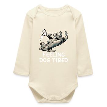 Feeling Dog Tired Weimaraner Weimaranerbesitzer - Baby Organic Langarmbody - Natur - Vorne