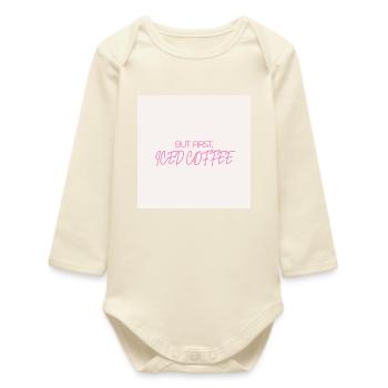 "ABER ZUERST EISKAFFEE" Grafik-Te-Design - Baby Organic Langarmbody - Natur - Vorne