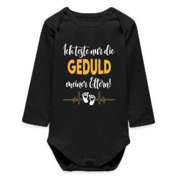 Geduld testen Eltern Mama und Papa Babysprüche - Baby Organic Langarmbody - Schwarz - Vorne