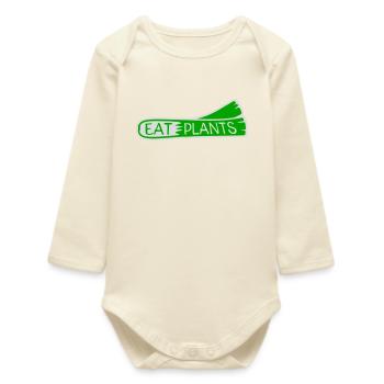 Sigle végétarien végan drôle de Eat Plants - Body bébé manches longues biologique - écru doux - Devant