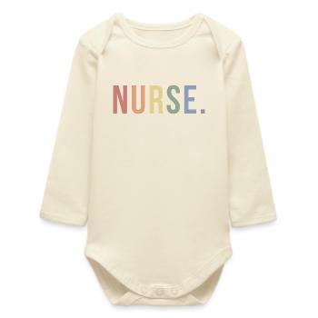 NURSE Soft Rainbow Typography LGBTQ Pride Design - Baby Organic Long-Sleeved Bodysuit - soft Ecru - Front