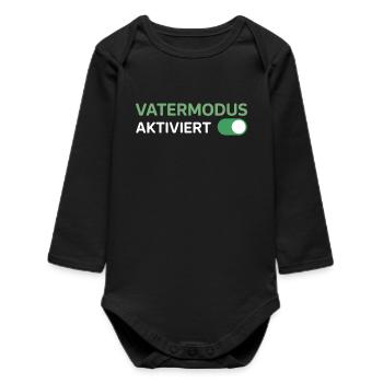 Vatermodus Aktiviert Lustiger Vater Papa Spruch - Baby Organic Langarmbody - Schwarz - Vorne
