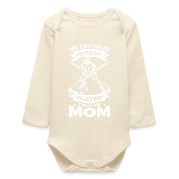 My Favorite Hockey Player Calls Me Mom - Baby Organic Langarmbody - Natur - Vorne