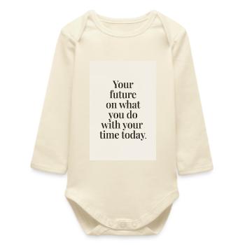 Your future depends minimal serif quote - Baby Organic Long-Sleeved Bodysuit - soft Ecru - Front