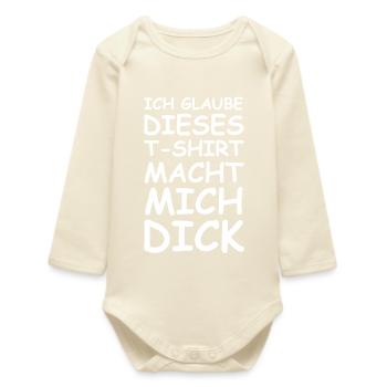 I think: This T-shirt makes me fat - Baby Organic Long-Sleeved Bodysuit - soft Ecru - Front