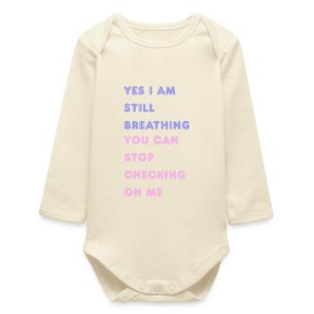 Yes_I_am_Still_Breathing - Body bébé manches longues biologique - écru doux - Devant
