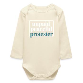 Militant pacifique non rémunéré déclarant Manifestation - Body bébé manches longues biologique - écru doux - Devant
