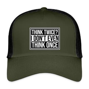 Think Twice? I Don't Even Think Once Lustig Spruch - Kids’ Trucker Cap - olive/black - Front