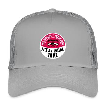 You Wouldn't Understand It's An Inside Joke Spruch - Kinder Trucker-Cap - Hellgrau - Vorne
