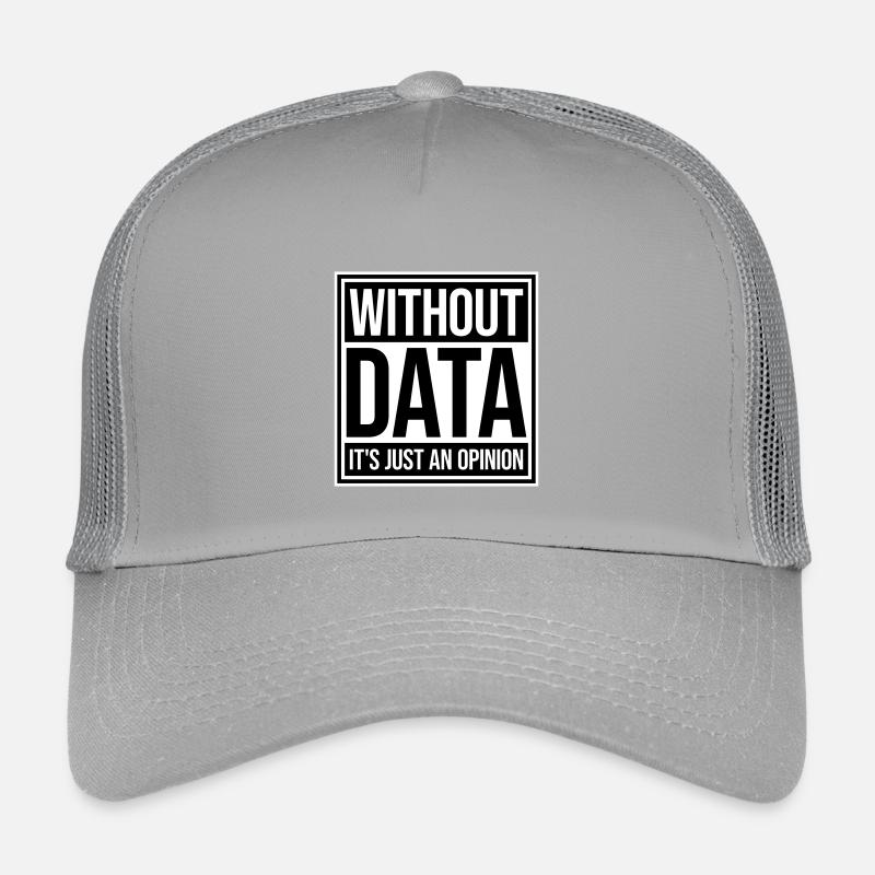 Without Data It's Just An Opinion Statistik Nerd Kinder Trucker-Cap