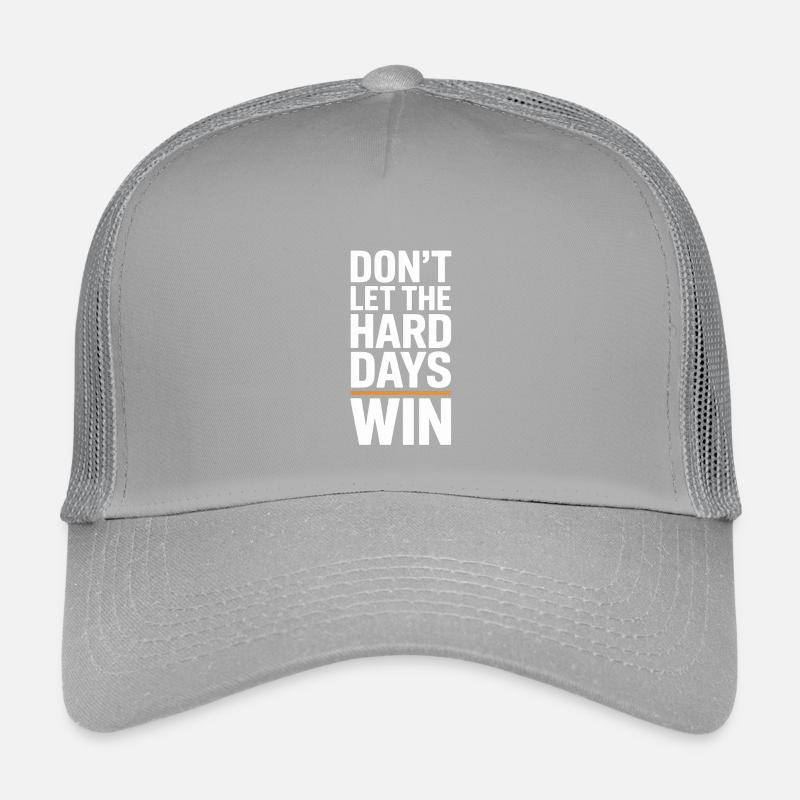 Dont Let The Hard Days Win Kinder Trucker-Cap