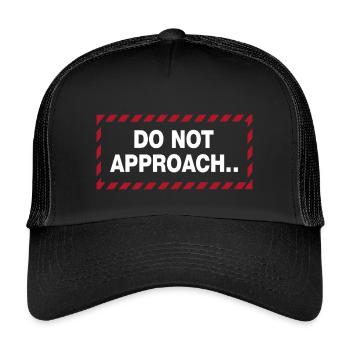Do Not Approach Warnung Abstand Statement - Kinder Trucker-Cap - Schwarz/Schwarz - Vorne