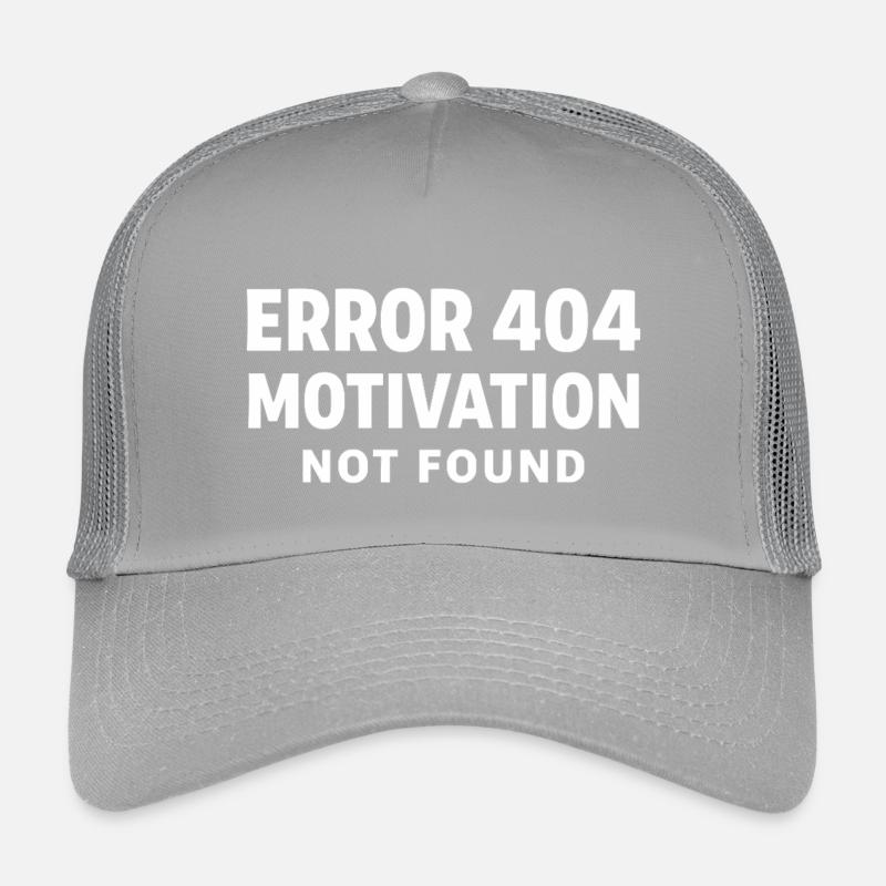 Error 404 Motivation not found Funny saying Kids’ Trucker Cap