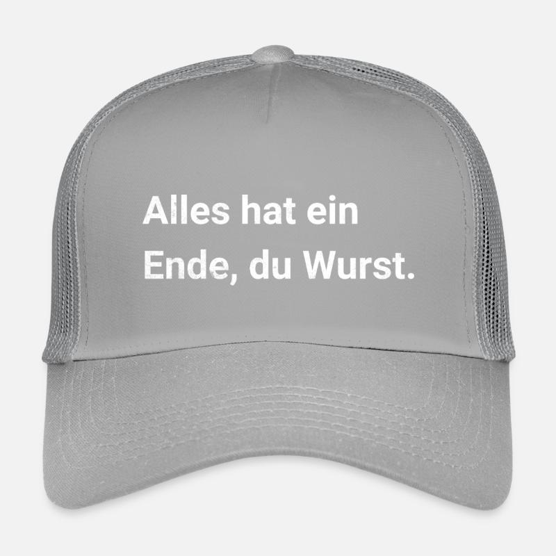 Alles hat ein Ende, du Wurst. Sarkastischer Spruch Kinder Trucker-Cap