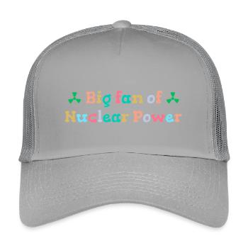 Big fan of nuclear energy - Kids’ Trucker Cap - light grey - Front
