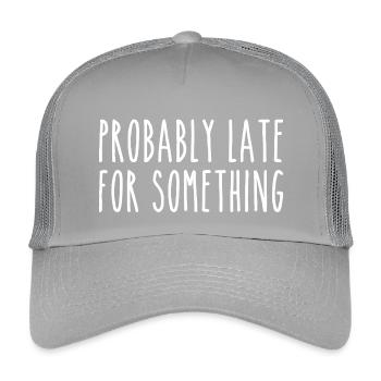 Probably late for something - Kids’ Trucker Cap - light grey - Front