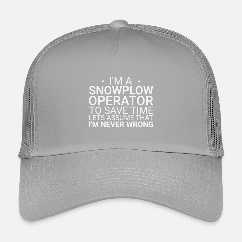 Snowplow Operator Never Wrong Schneepflugfahrer Kinder Trucker-Cap