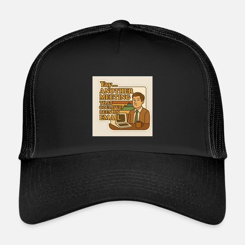 Ein Meeting, das eine E-Mail hätte sein können - Kinder Trucker-Cap - Schwarz/Schwarz