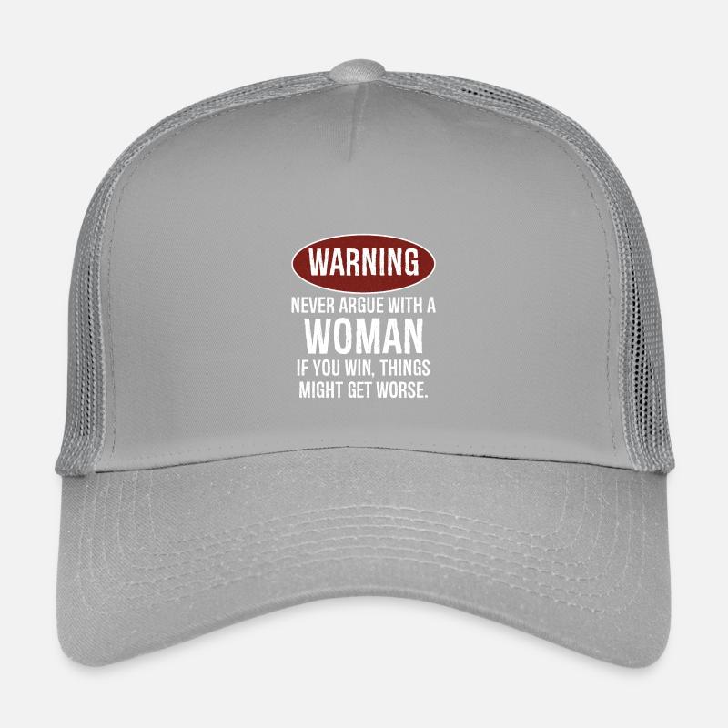 warning never argue with a woman Casquette trucker enfant