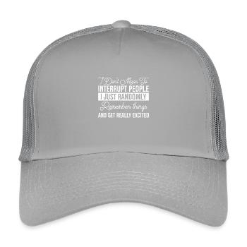 I Don't Mean To Interrupt People - Kids’ Trucker Cap - light grey - Front