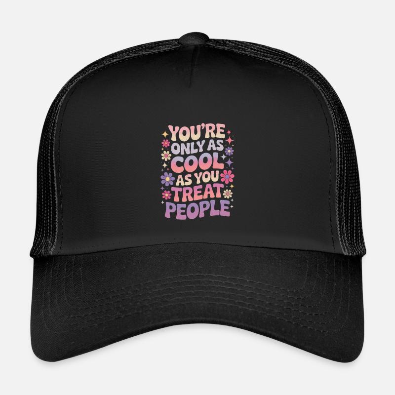 Saying Statement Respect Kindness Gift Kids’ Trucker Cap