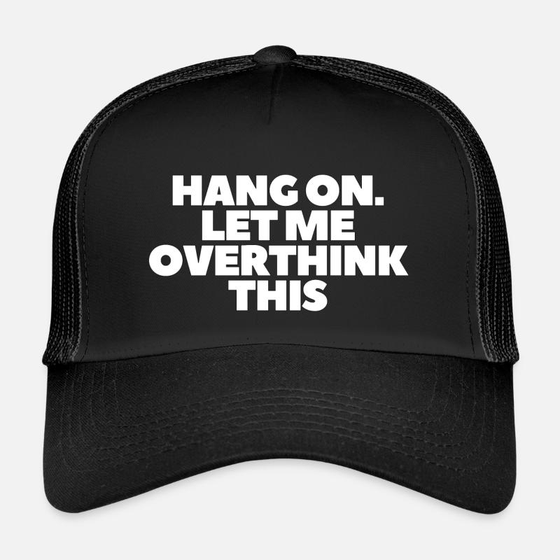 Hang on Let me overthink this - Kinder Trucker-Cap - Schwarz/Schwarz