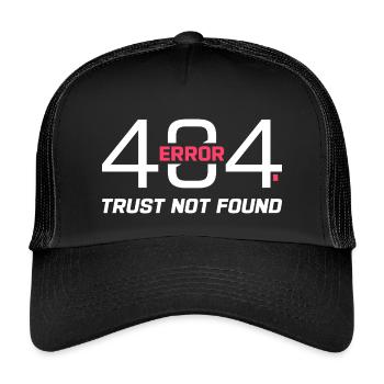 Error 404 Trust Not Found – Funny Sarcastic Quote  - Kinder Trucker-Cap - Schwarz/Schwarz - Vorne