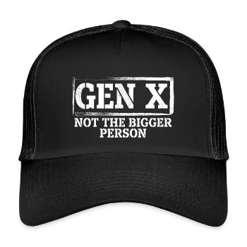 Funny Gen X Not The Bigger Person - Kids’ Trucker Cap - black/black - Front