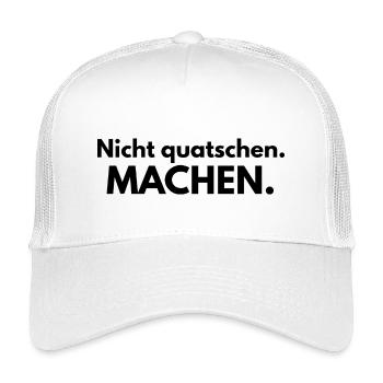 Nicht quatschen. Machen. - Kinder Trucker-Cap - Weiß - Vorne