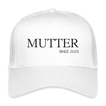 Mutter since 2025 - Kinder Trucker-Cap - Weiß - Vorne