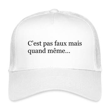 C’est pas faux mais quand même- Noir - Casquette trucker enfant - blanc - Devant