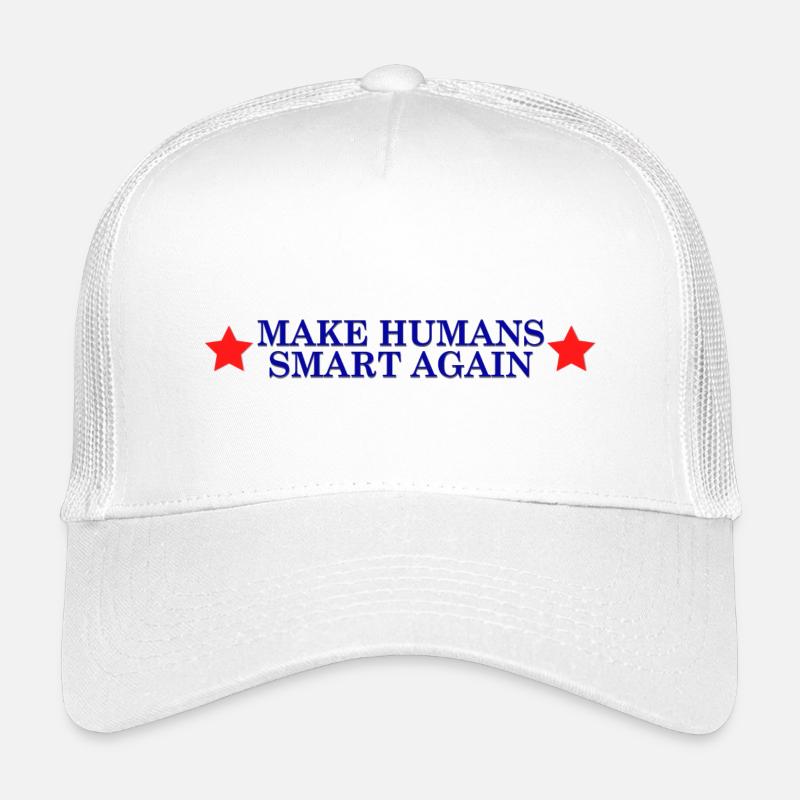 make humans smart again - election slogan Kids’ Trucker Cap