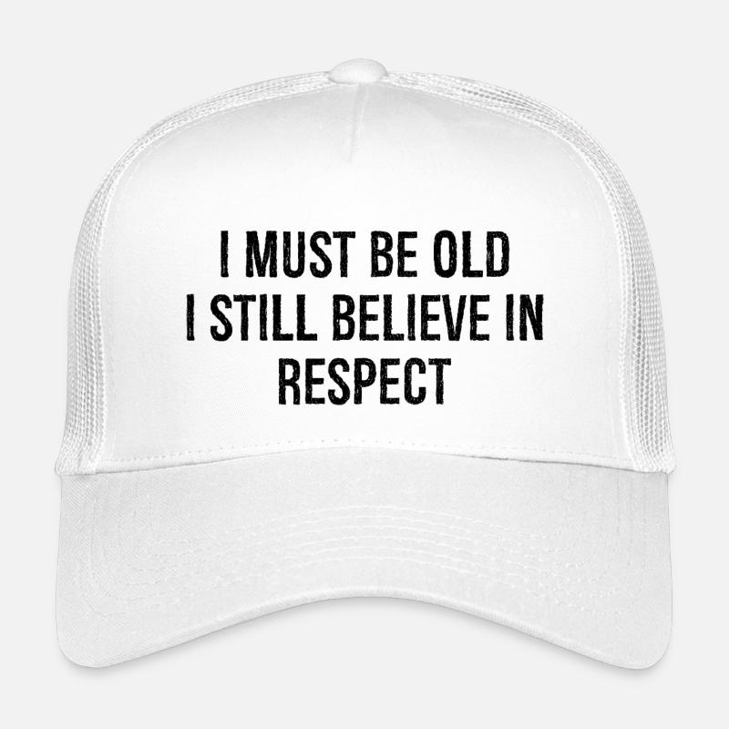 I must be old I still believe in respect - Kinder Trucker-Cap - Weiß