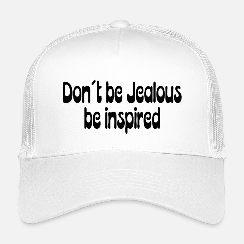 Don't Be Jealous – Be Inspired Saying - Kids’ Trucker Cap - white