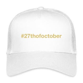 born on October 27 Birthday birthday - Kids’ Trucker Cap - white - Front