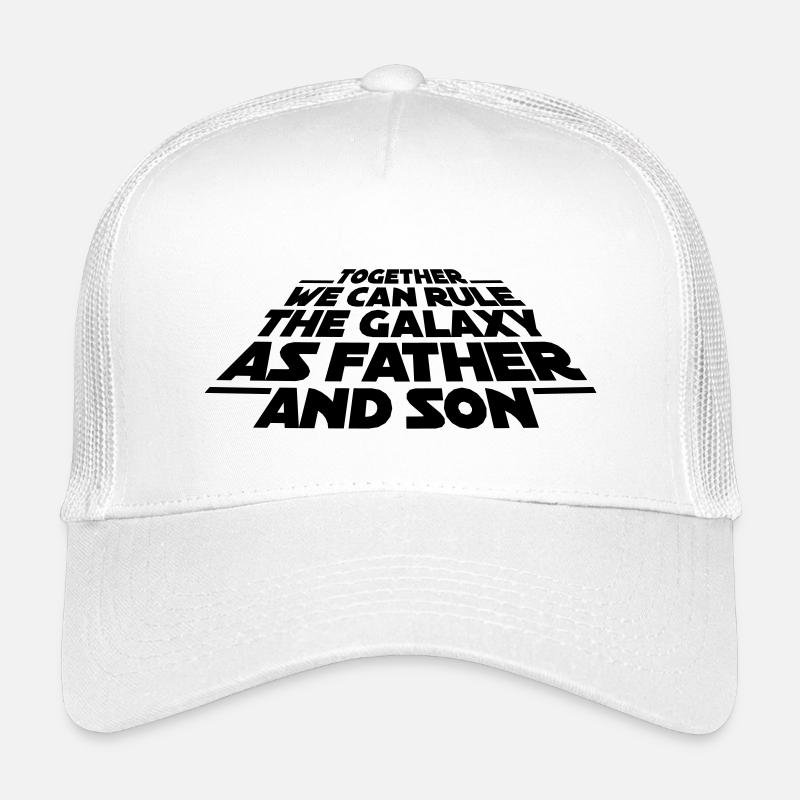 Together we can rule the galaxy as father and son Casquette trucker enfant