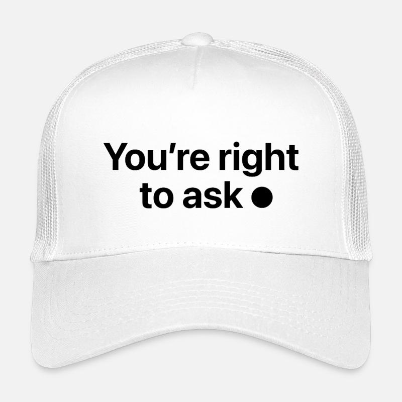 You're right to ask - Kinder Trucker-Cap - Weiß