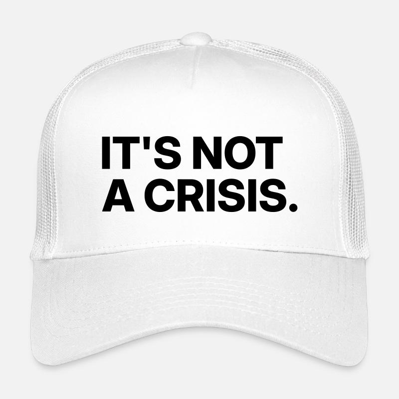 Es ist keine Krise. - Kinder Trucker-Cap - Weiß