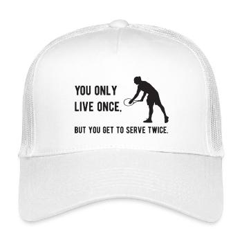 Tennis - You Only Live Once, But You Get to Serve - Kids’ Trucker Cap - white - Front