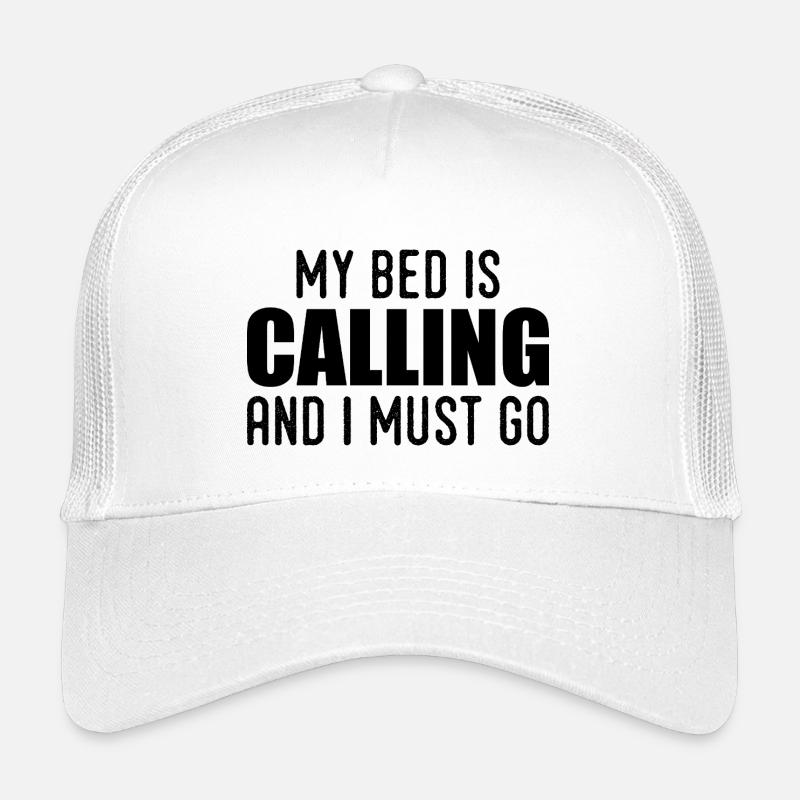 My bed is calling and i must go Casquette trucker enfant