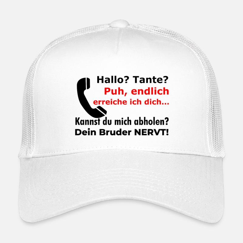Hello aunt - pick up? Your brother is funny annoying Kids’ Trucker Cap