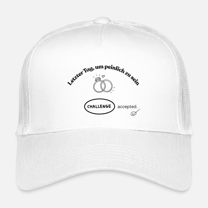 Letzter Tag, um peinlich zu sein! Challenge accept Kinder Trucker-Cap