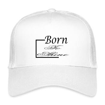 Born to shine - Kids’ Trucker Cap - white - Front