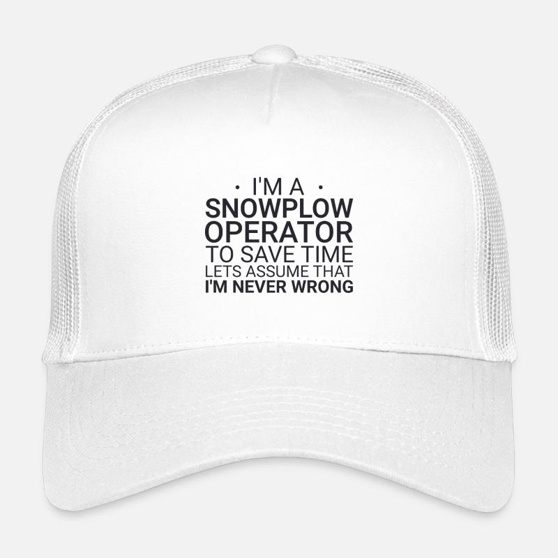 Snowplow Operator Never Wrong Schneepflugfahrer Kinder Trucker-Cap