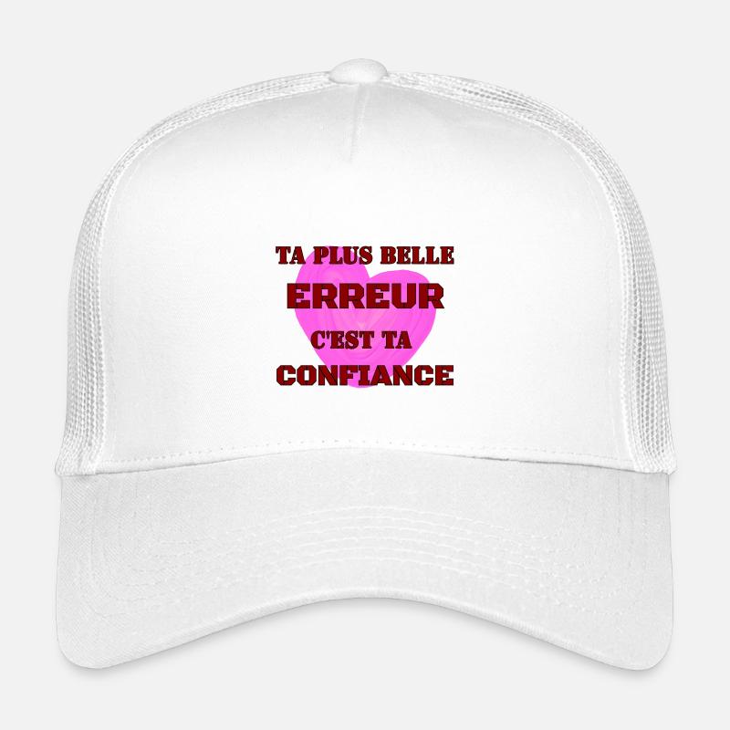 TA PLUS BELLE ERREUR, C’EST TA CONFIANCE. Casquette trucker enfant