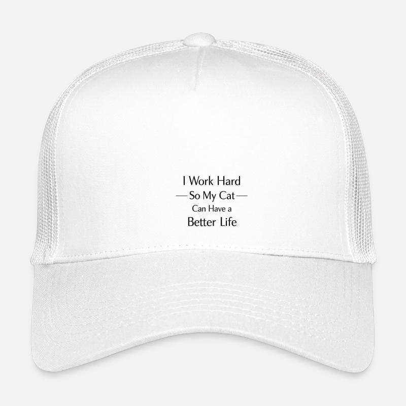Ich arbeite hart damit meine Katze Luxusleben hat Kinder Trucker-Cap
